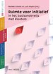 Ruimte voor initiatief Ruimte voor initiatief