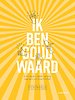 Ik ben goud waard