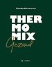 Thermomix gezond