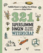 321 superslimme dingen die je moet weten over wetenschap