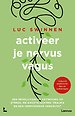 Activeer je nervus vagus Activeer je nervus vagus