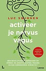 Activeer je nervus vagus Activeer je nervus vagus