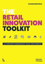 The Retail Innovation Toolkit - 42 category management tools for growth
