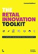 The Retail Innovation Toolkit - 42 category management tools for growth The Retail Innovation Toolkit - 42 category management tools for growth