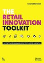 The Retail Innovation Toolkit - 42 category management tools for growth The Retail Innovation Toolkit - 42 category management tools for growth