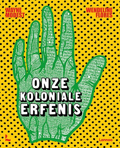Onze koloniale erfenis