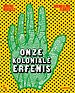 Onze koloniale erfenis
