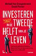 Investeren in de tweede helft van je leven Investeren in de tweede helft van je leven