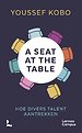 A seat at the table A seat at the table