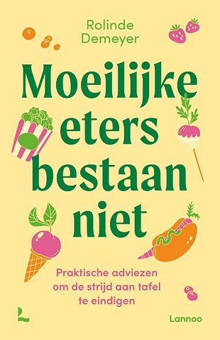 Moeilijke eters bestaan niet