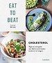 Eat to beat: Cholesterol