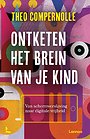 Ontketen het brein van je kind Ontketen het brein van je kind