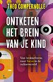 Ontketen het brein van je kind Ontketen het brein van je kind