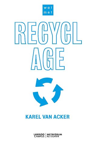 Wat met recyclage?