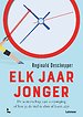 Elk jaar jonger