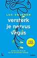 Versterk je nervus vagus Versterk je nervus vagus