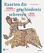 Kaarten die geschiedenis schreven Kaarten die geschiedenis schreven
