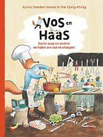 Vos en Haas - Zoete soep en andere verhalen om van te snoepen