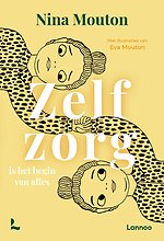 Zelfzorg is het begin van alles