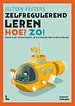 Zelfregulerend leren Zelfregulerend leren
