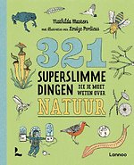 321 superslimme dingen die je moet weten over natuur