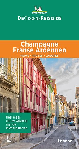 De Groene Reisgids - Champagne/Franse Ardennen