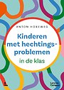 Kinderen met hechtingsproblemen Kinderen met hechtingsproblemen