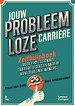 Jouw probleemloze carrière Jouw probleemloze carrière