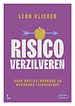 Risico verzilveren