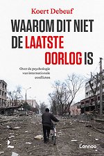 Waarom dit niet de laatste oorlog is