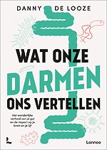 Wat onze darmen ons vertellen