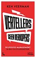 Vertellers, geen verkopers Vertellers, geen verkopers