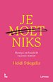 Je moet niks