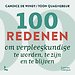 100 redenen om verpleegkundige te worden, te zijn en te blijven