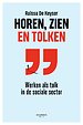 Horen, zien en tolken Horen, zien en tolken