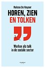 Horen, zien en tolken Horen, zien en tolken