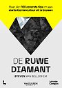 De ruwe diamant De ruwe diamant