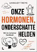Onze hormonen, onderschatte helden