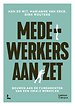 Medewerkers aan zet