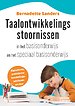 Taalontwikkelingsstoornissen in het basisonderwijs en speciaal basisonderwijs Taalontwikkelingsstoornissen in het basisonderwijs en speciaal basisonderwijs