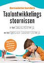 Taalontwikkelingsstoornissen in het basisonderwijs en speciaal basisonderwijs Taalontwikkelingsstoornissen in het basisonderwijs en speciaal basisonderwijs