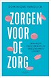 Zorgen voor de zorg