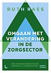 Omgaan met verandering in de zorgsector