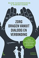 Zorg dragen vanuit dialoog en verbinding