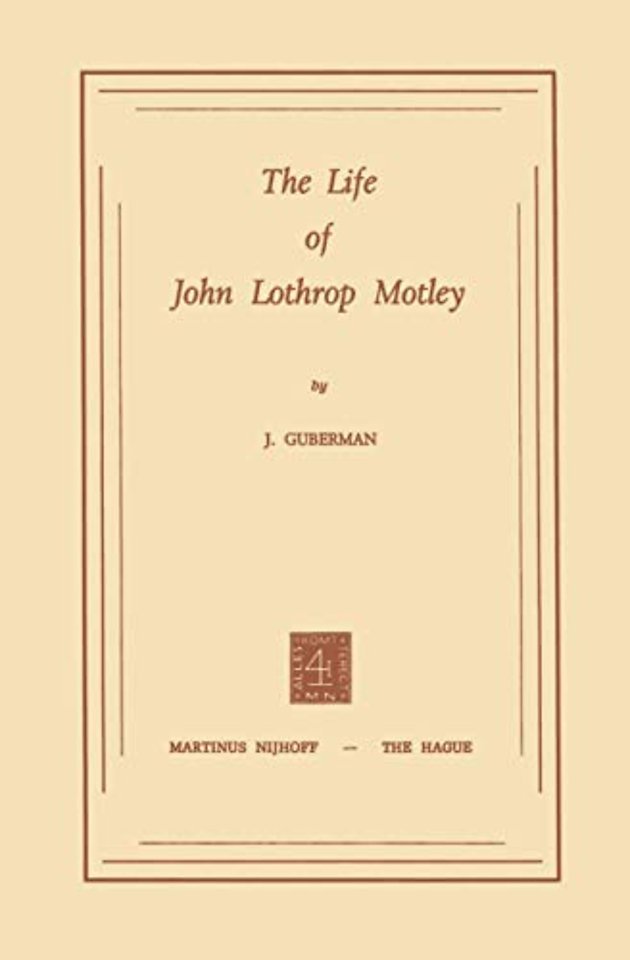 The Life of John Lothrop Motley