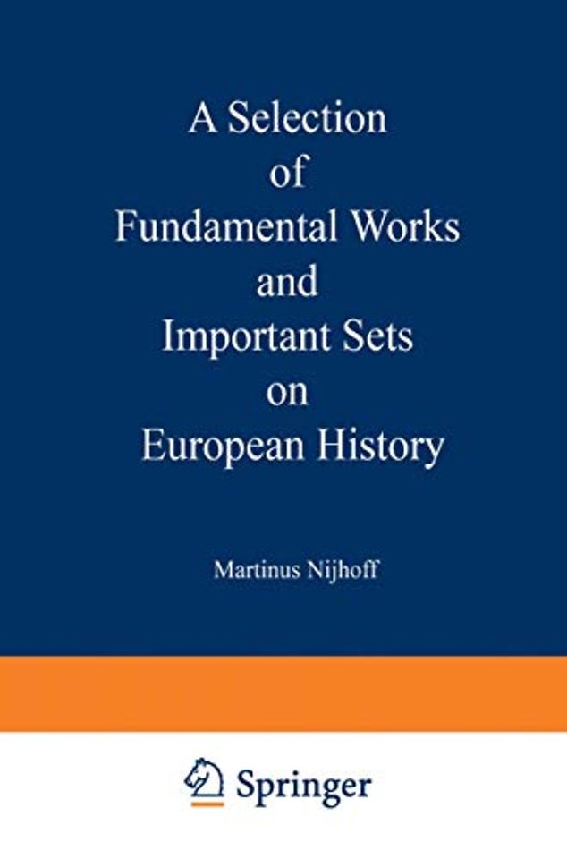 A Selection of Fundamental Works and Important Sets on European History