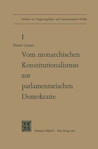 Von Monarchischen Konstitutionalismus Zur Parlamentarischen Demokratie
