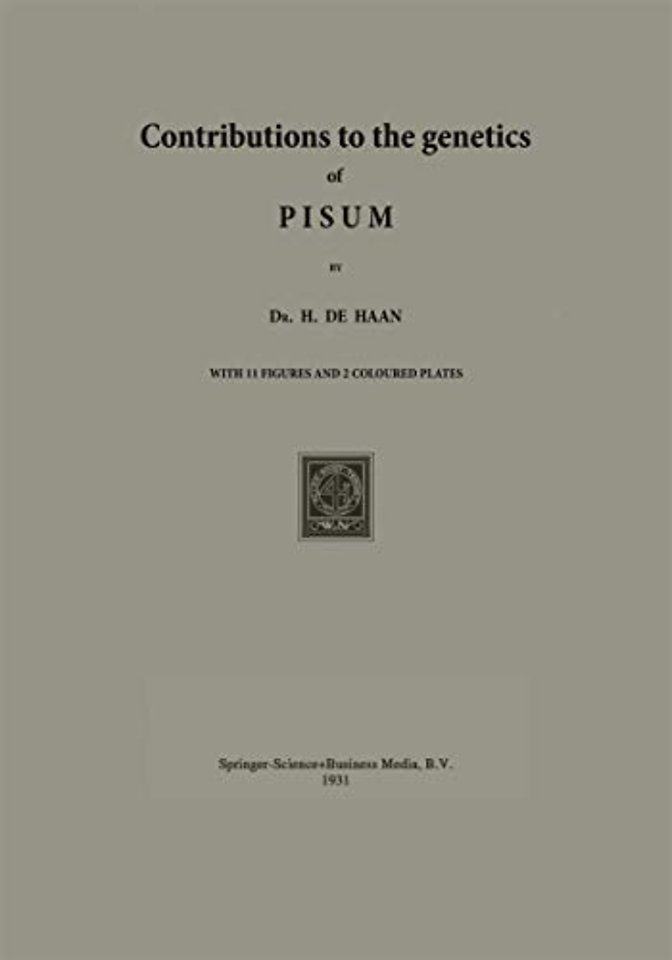 Contributions to the Genetics of PISUM