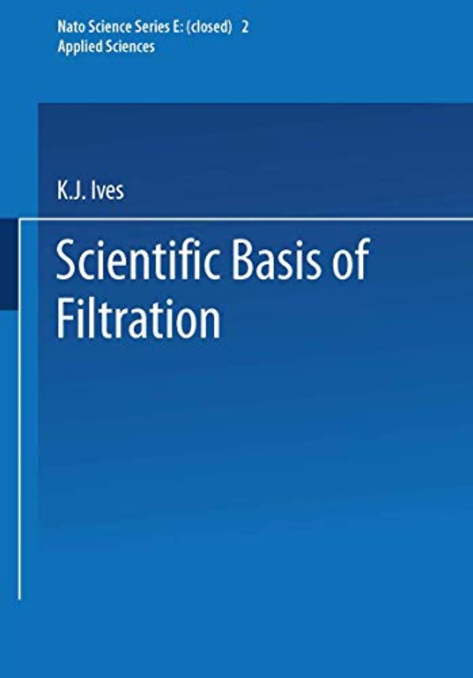 The Scientific Basis of Filtration