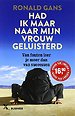 Had ik maar naar mijn vrouw geluisterd